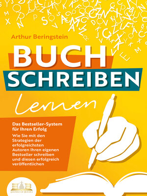 cover image of BUCH SCHREIBEN LERNEN--Das Bestseller-System für Ihren Erfolg